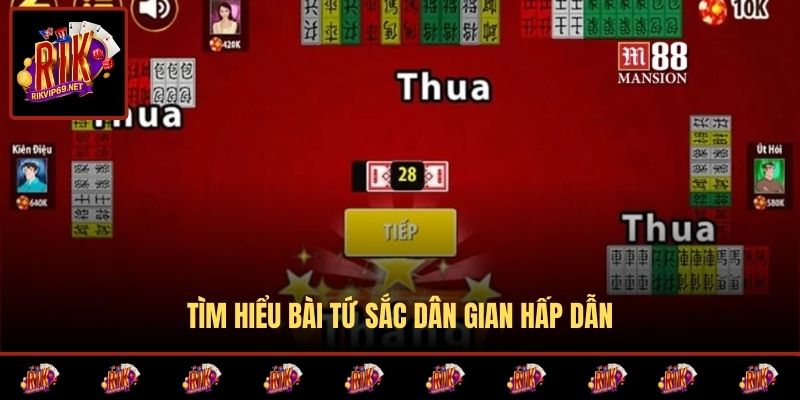 Tìm hiểu bài tứ sắc dân gian hấp dẫn