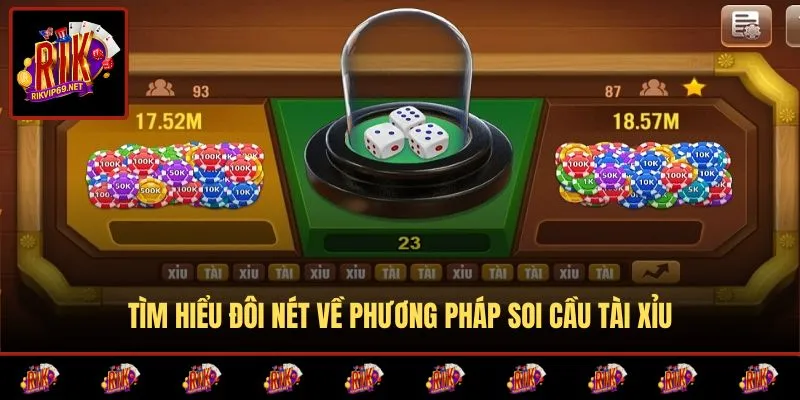 Phương pháp tổng quan khi phân tích cầu tài xỉu