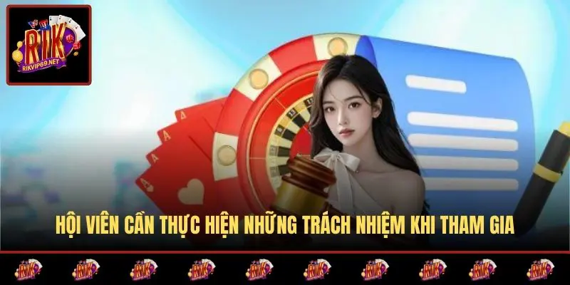 Hội viên cần thực hiện những trách nhiệm khi tham gia