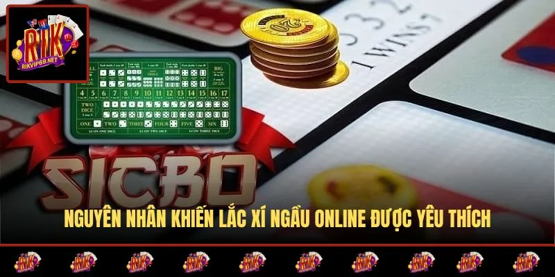 Lý do xí ngầu trực tuyến được ưa chuộng