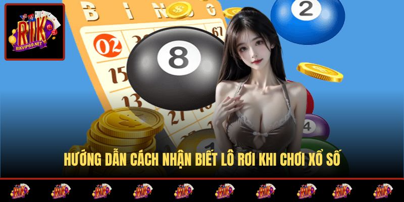 Các cách nhận biết lô rơi là gì