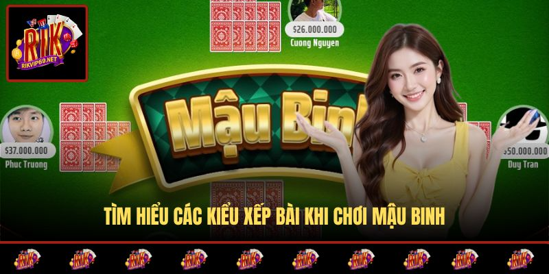 Cách xếp bài từ thấp đến cao khi chơi mậu binh là gì