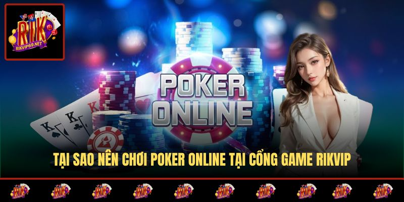 Poker mang lại nhiều lợi ích cho người chơi mọi trình độ