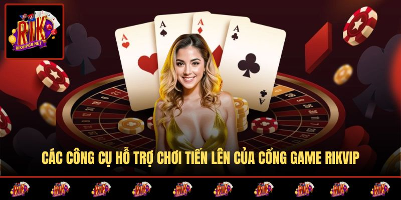 Cổng game thiết kế nhiều công cụ hỗ trợ người chơi